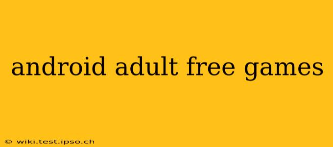 android adult free games