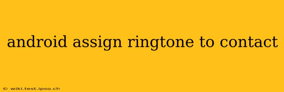 android assign ringtone to contact