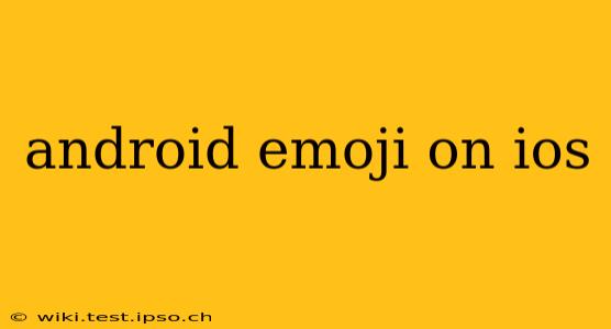 android emoji on ios