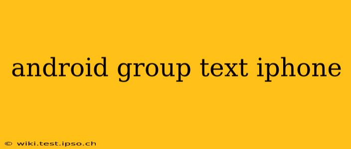android group text iphone