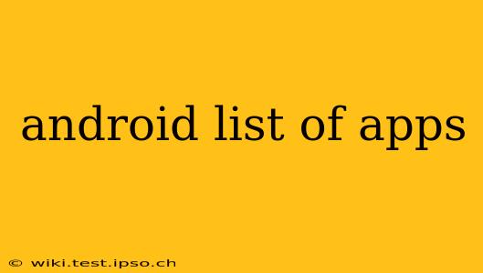 android list of apps