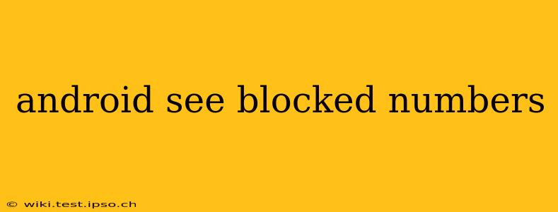 android see blocked numbers