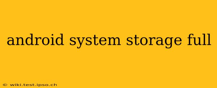 android system storage full
