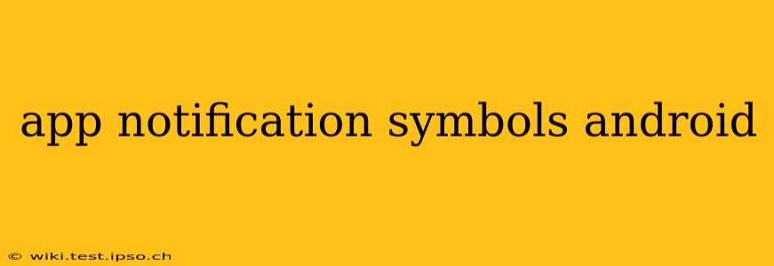 app notification symbols android