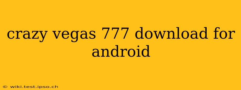 crazy vegas 777 download for android