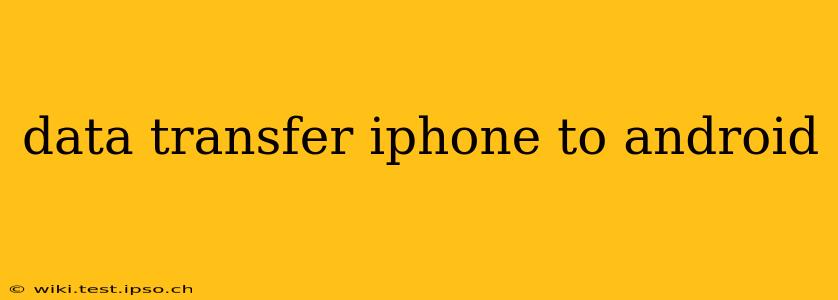 data transfer iphone to android
