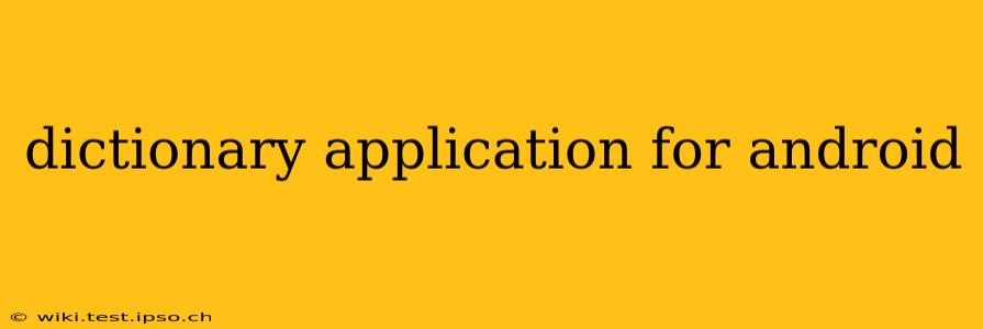 dictionary application for android