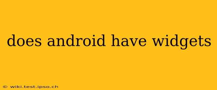 does android have widgets