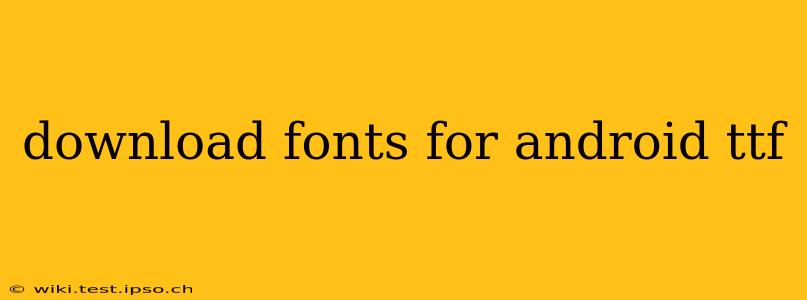 download fonts for android ttf