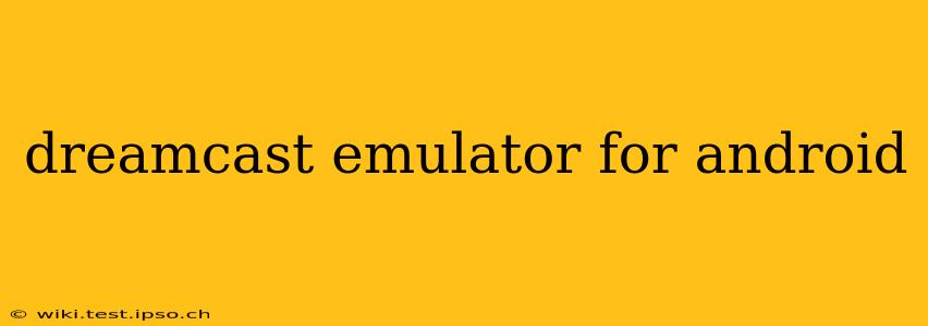 dreamcast emulator for android