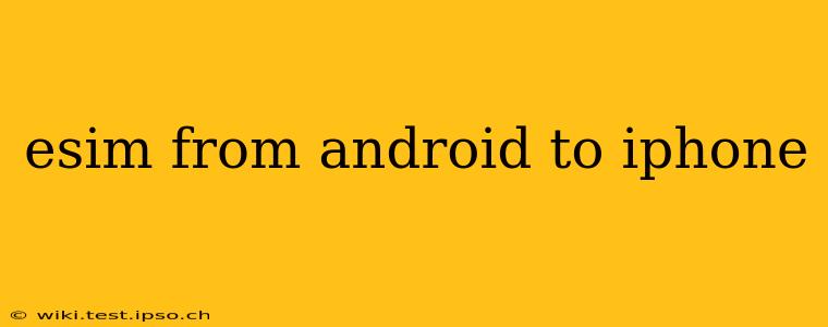 esim from android to iphone