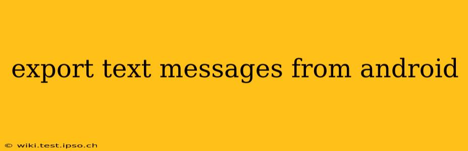export text messages from android