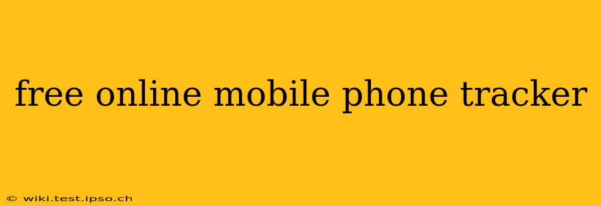 free online mobile phone tracker