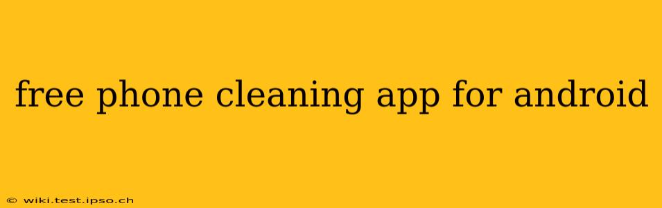 free phone cleaning app for android