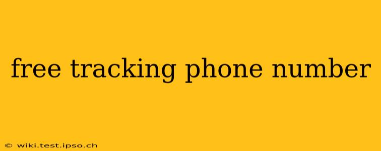 free tracking phone number