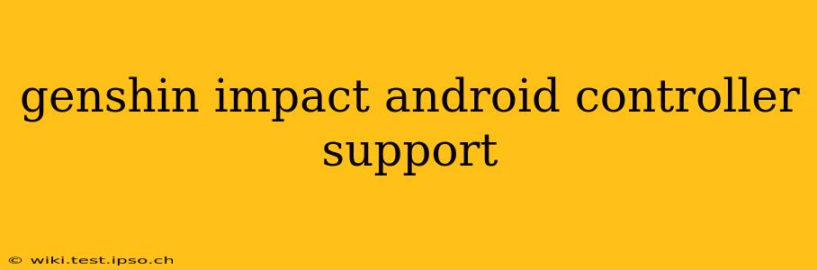 genshin impact android controller support
