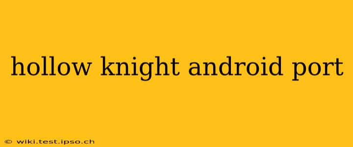 hollow knight android port