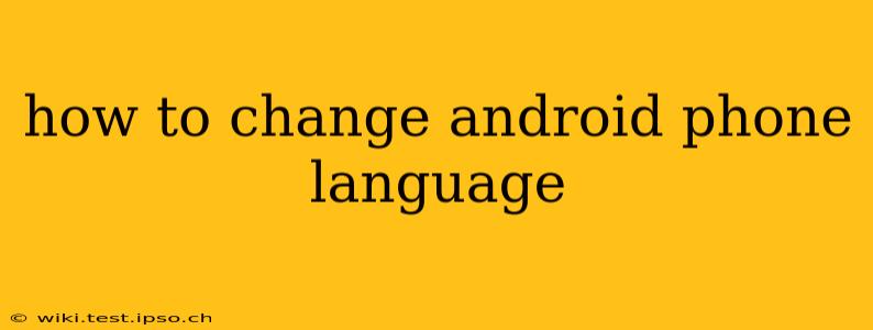 how to change android phone language