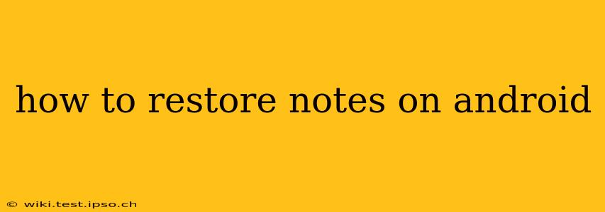 how to restore notes on android