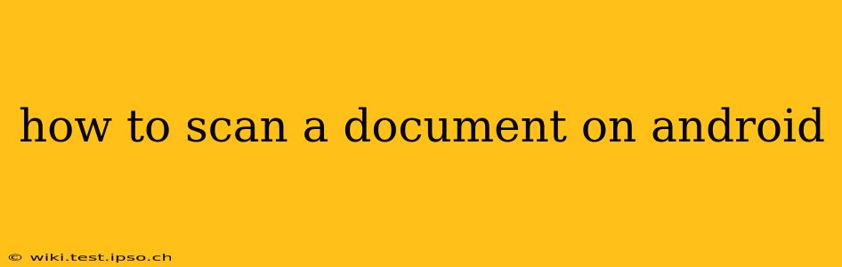 how to scan a document on android