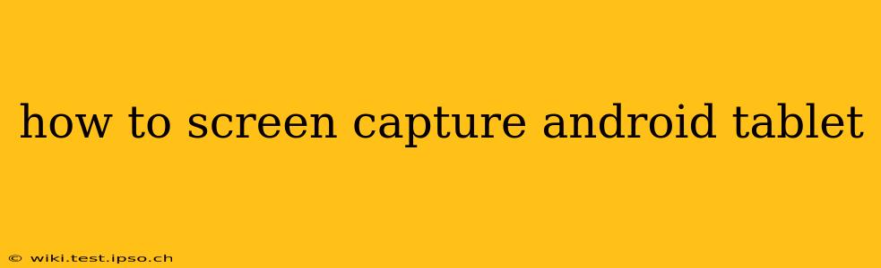 how to screen capture android tablet