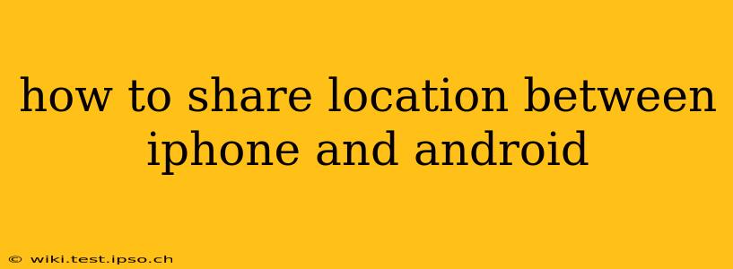 how to share location between iphone and android