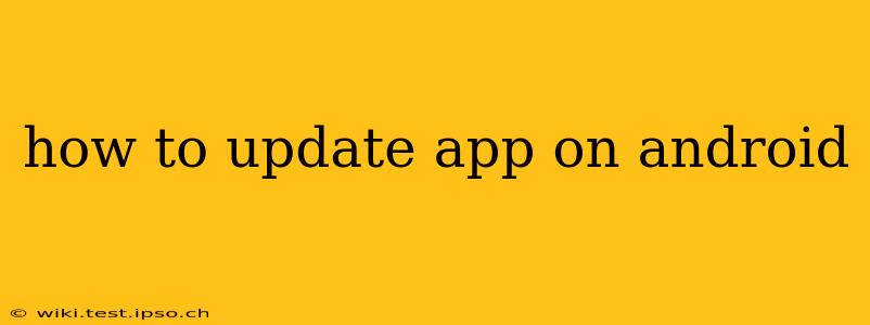 how to update app on android