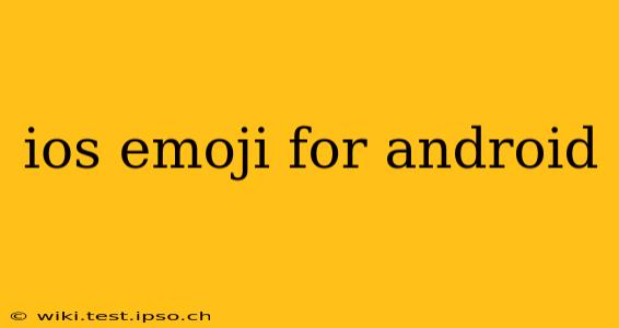 ios emoji for android