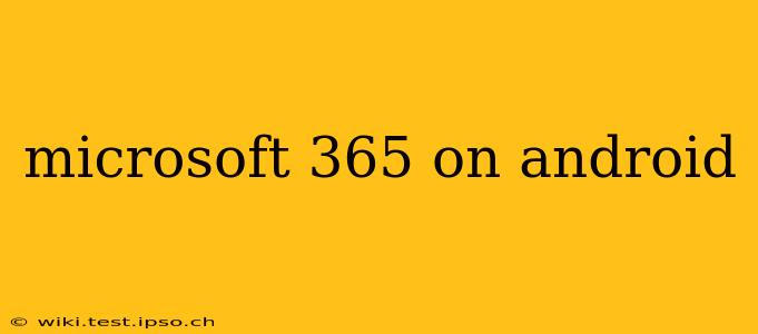 microsoft 365 on android