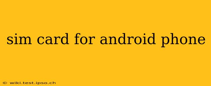 sim card for android phone