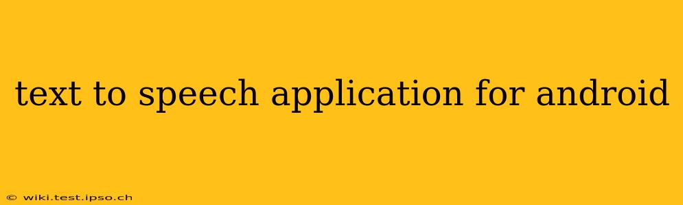 text to speech application for android