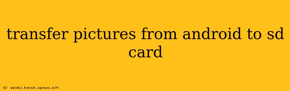 transfer pictures from android to sd card