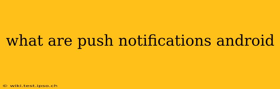 what are push notifications android