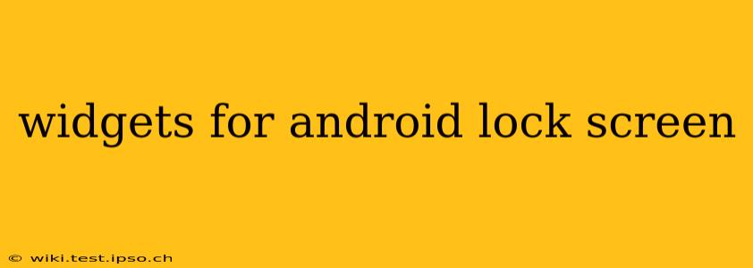 widgets for android lock screen